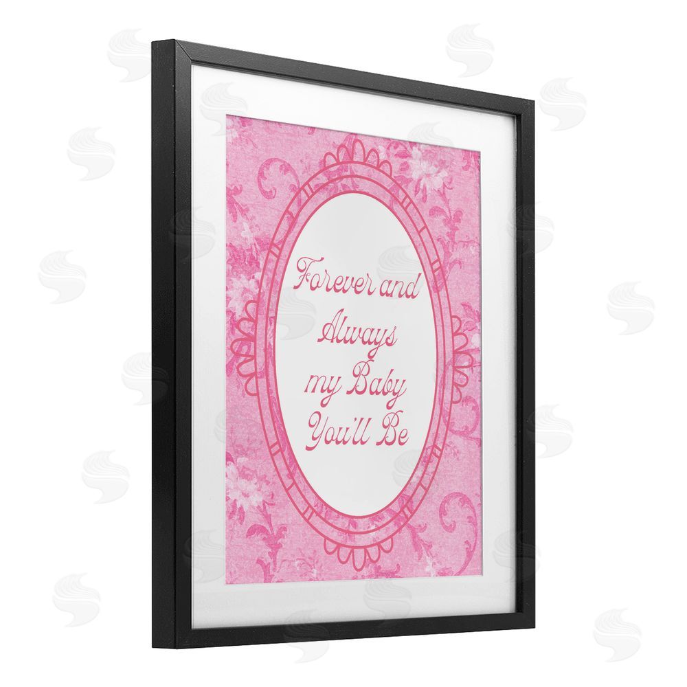Daphne Polselli Forever & Always My Baby Black Framed Print Under Glass Wall Art