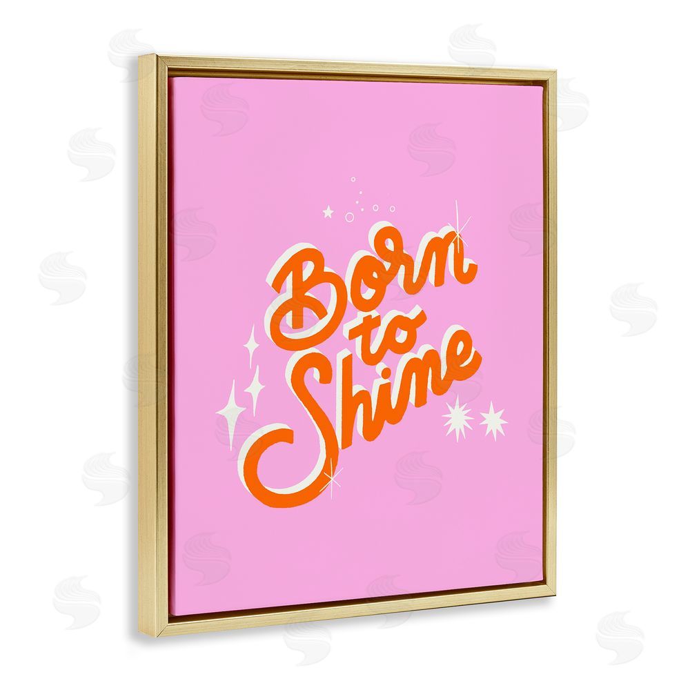 Indira Prieto | IndySign Born To Shine on Pink Gold Floating Frame Canvas Wall Art Print