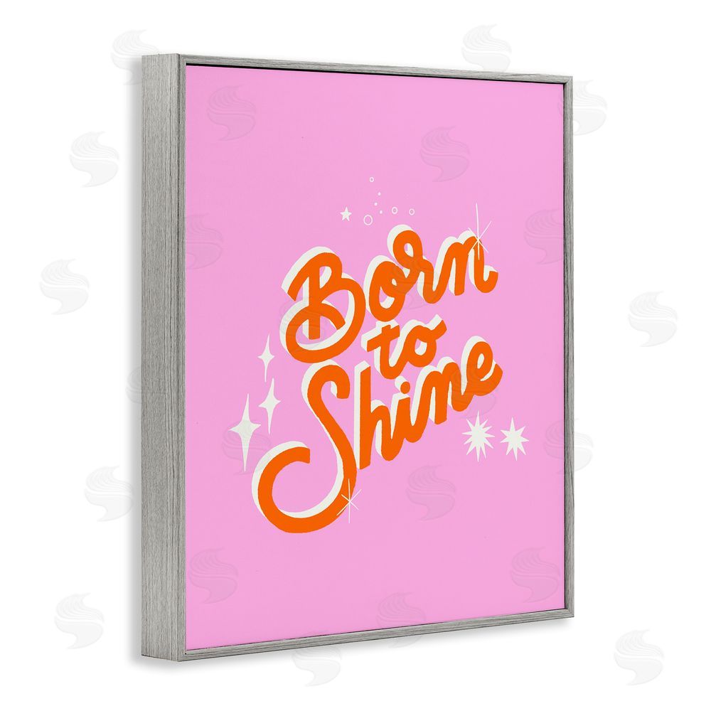 Indira Prieto | IndySign Born To Shine on Pink Gray Framed Giclee Wall Art Print