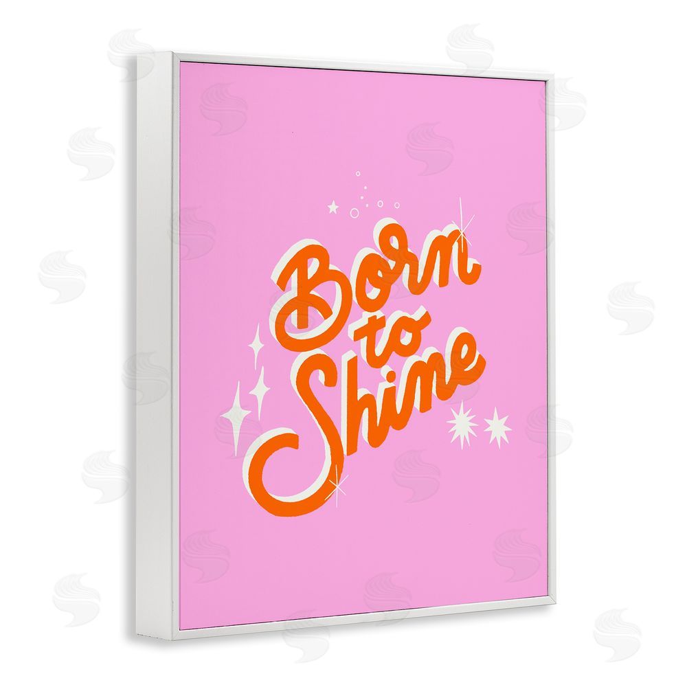 Indira Prieto | IndySign Born To Shine on Pink White Framed Giclee Wall Art Print