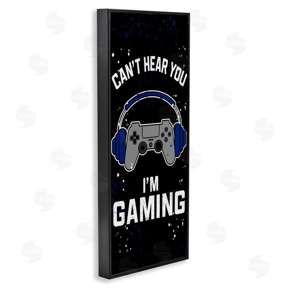 Kim Allen Can't Hear You Gaming Black Framed Giclee Wall Art Print