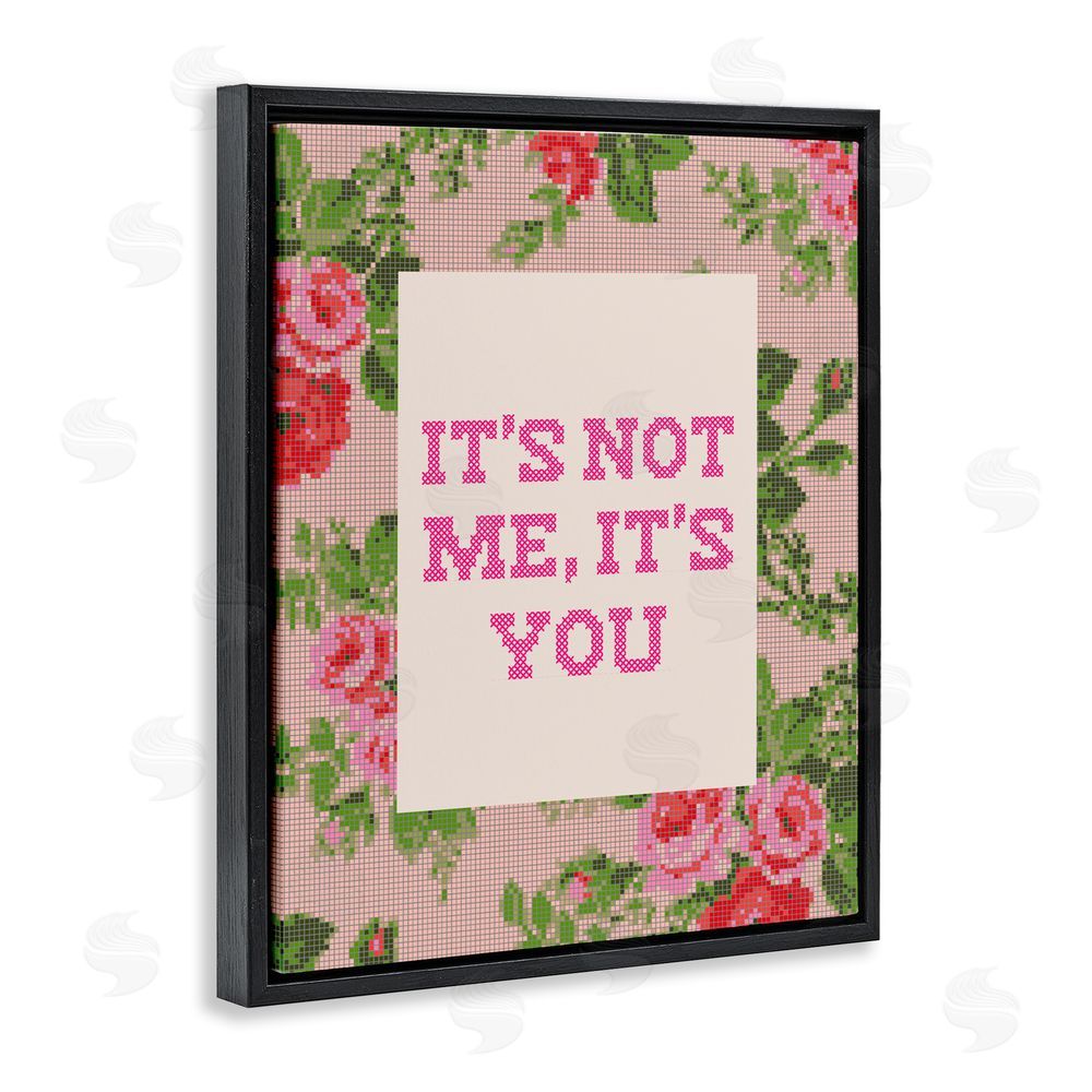 Daphne Polselli Not Me It's You Faux Cross Stitch Black Floating Framed Canvas Wall Art