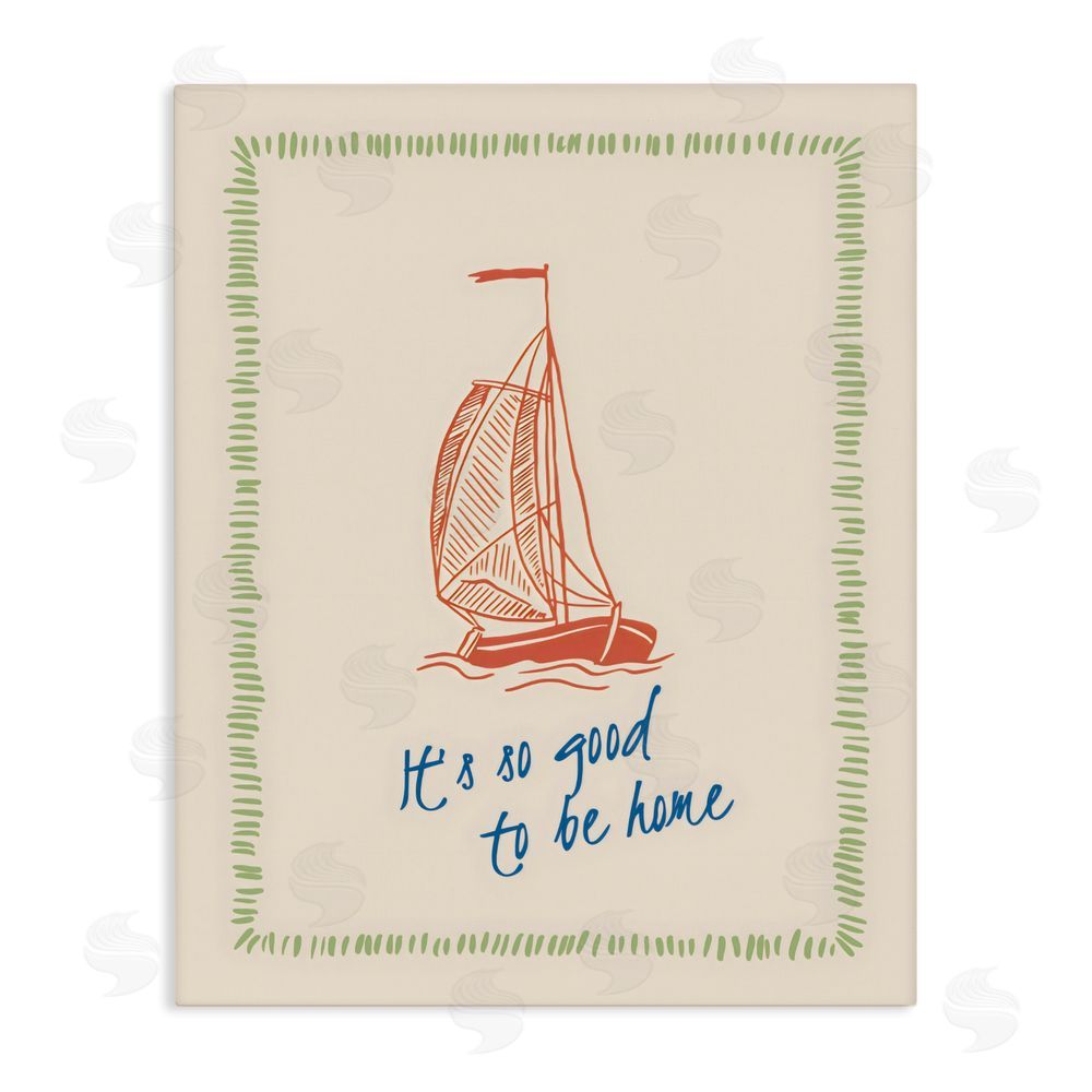 The Prints Vibe Good To Be Home Sailboat Stretched Canvas Wall Art