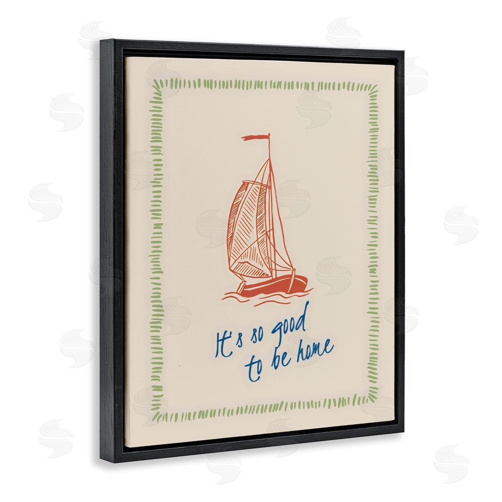 The Prints Vibe Good To Be Home Sailboat Black Floating Framed Canvas Wall Art