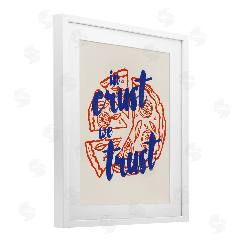 The Prints Vibe In Crust We Trust Pizza White Framed Print Under Glass Wall Art