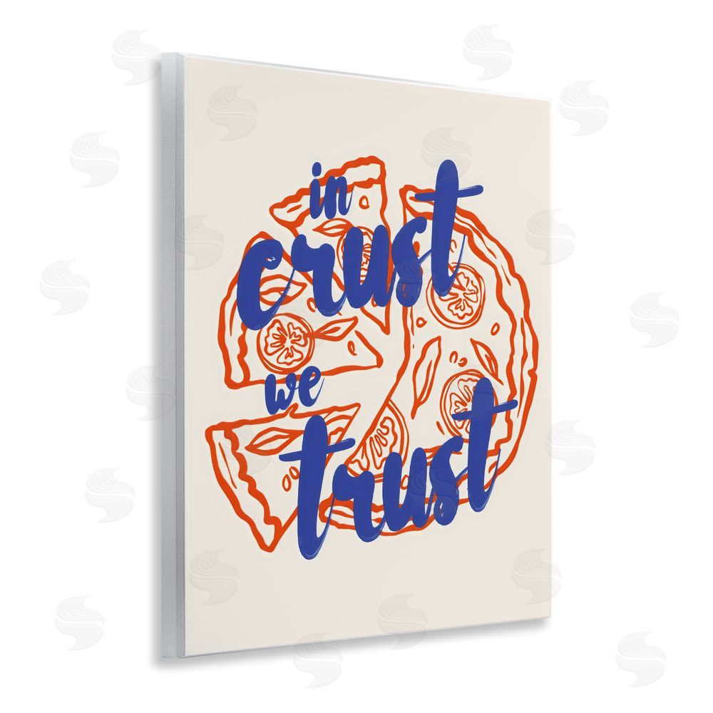 The Prints Vibe In Crust We Trust Pizza Wall Plaque Home Decor Art Print