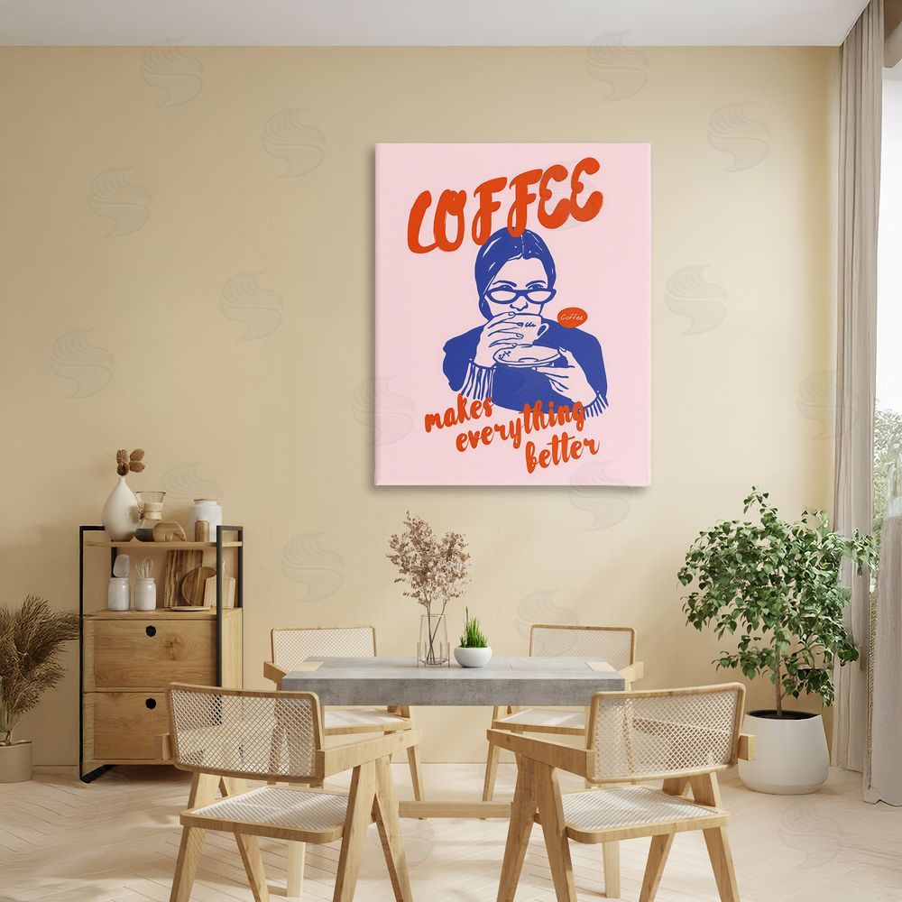 The Prints Vibe Coffee Makes Everything Better Stretched Canvas Wall Art in Room