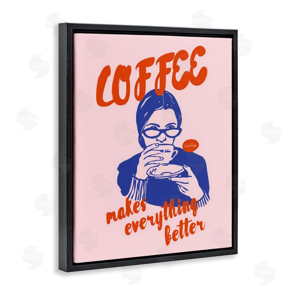 The Prints Vibe Coffee Makes Everything Better Black Floating Frame Canvas Wall Art Print