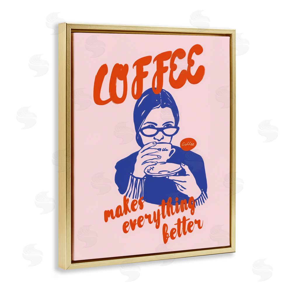 The Prints Vibe Coffee Makes Everything Better Gold Floating Frame Canvas Wall Art Print