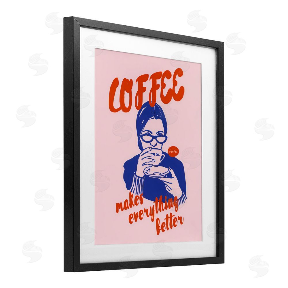 The Prints Vibe Coffee Makes Everything Better Black Framed Print Under Glass Wall Art