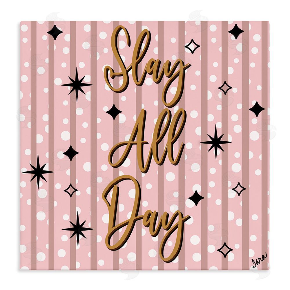 Tara Boone Slay All Day with Sparkle Pattern Stretched Canvas Wall Art Print