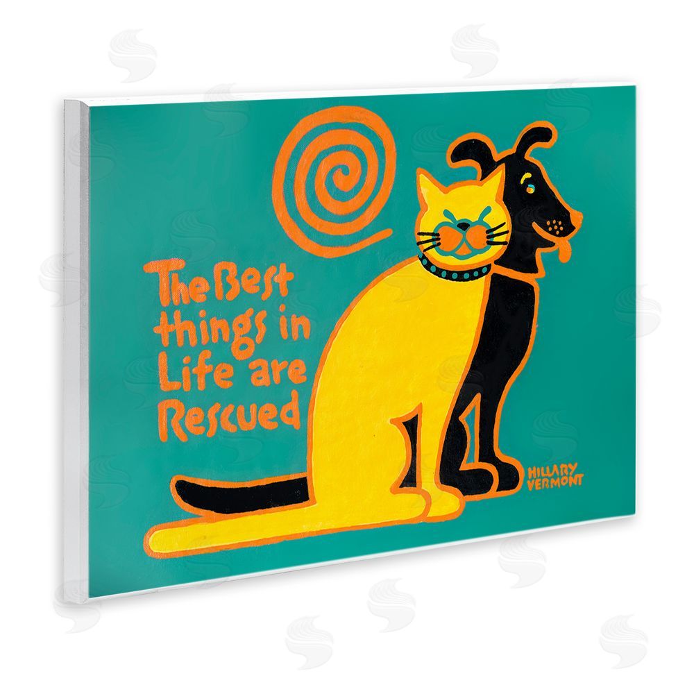 Hillary Vermont Best Things In Life Are Rescued Wooden Wall Plaque Art Print