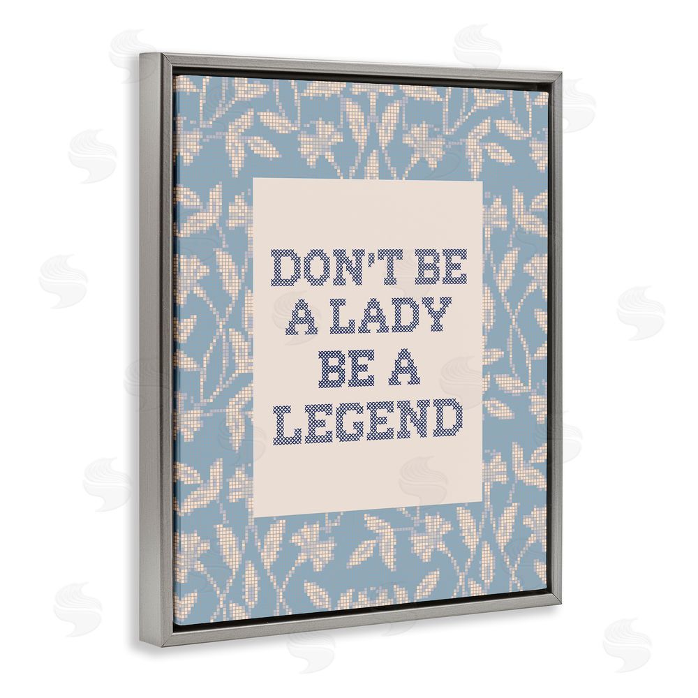 Lil' Rue Be A Legend Faux Cross Stitch Gray Floating Frame Canvas Wall Art Print