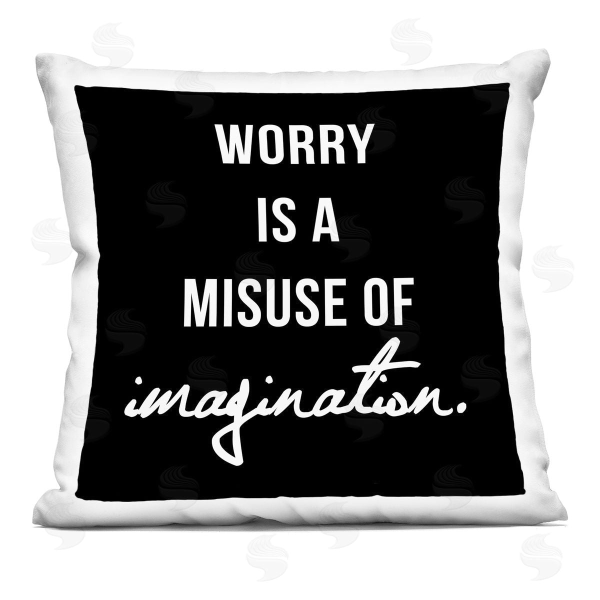 Worry Misuse Of Imagination Phrase Decorative Printed Pillow, Home Decor by lulusimonSTUDIO