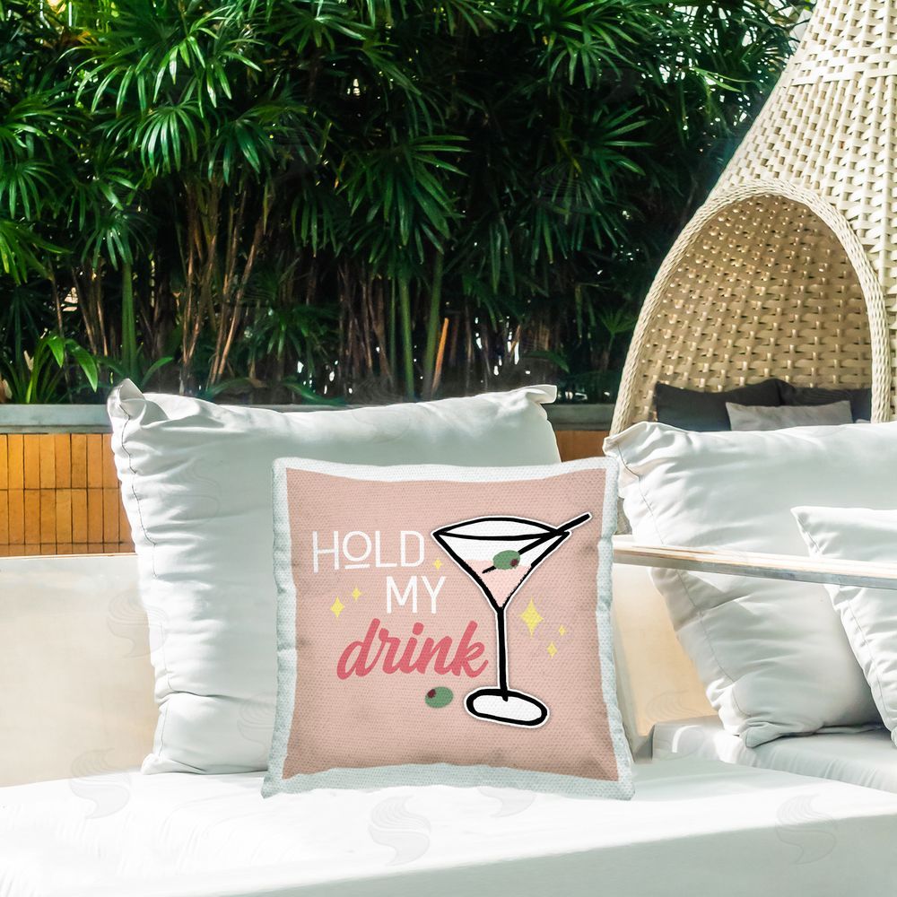 Anna Quach Hold My Drink Phrase Outdoor Quick-Dry Polyester Printed Throw Pillow in Back Yard