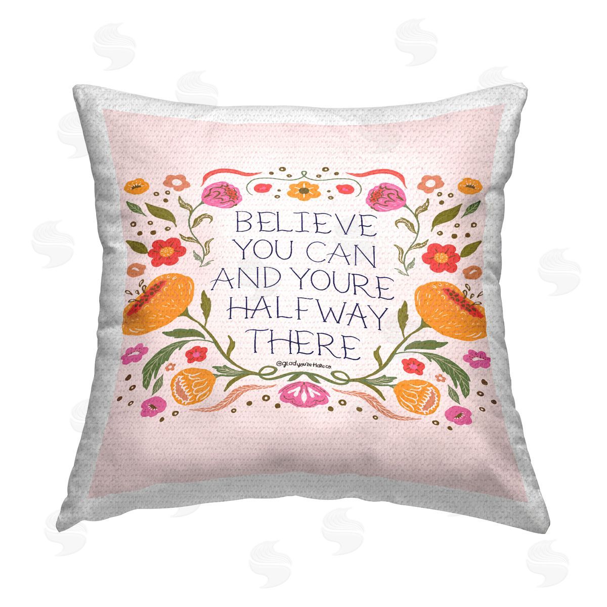 Glad You're Here Co. Floral Believe You Can Outdoor Quick-Dry Polyester Printed Throw Pillow