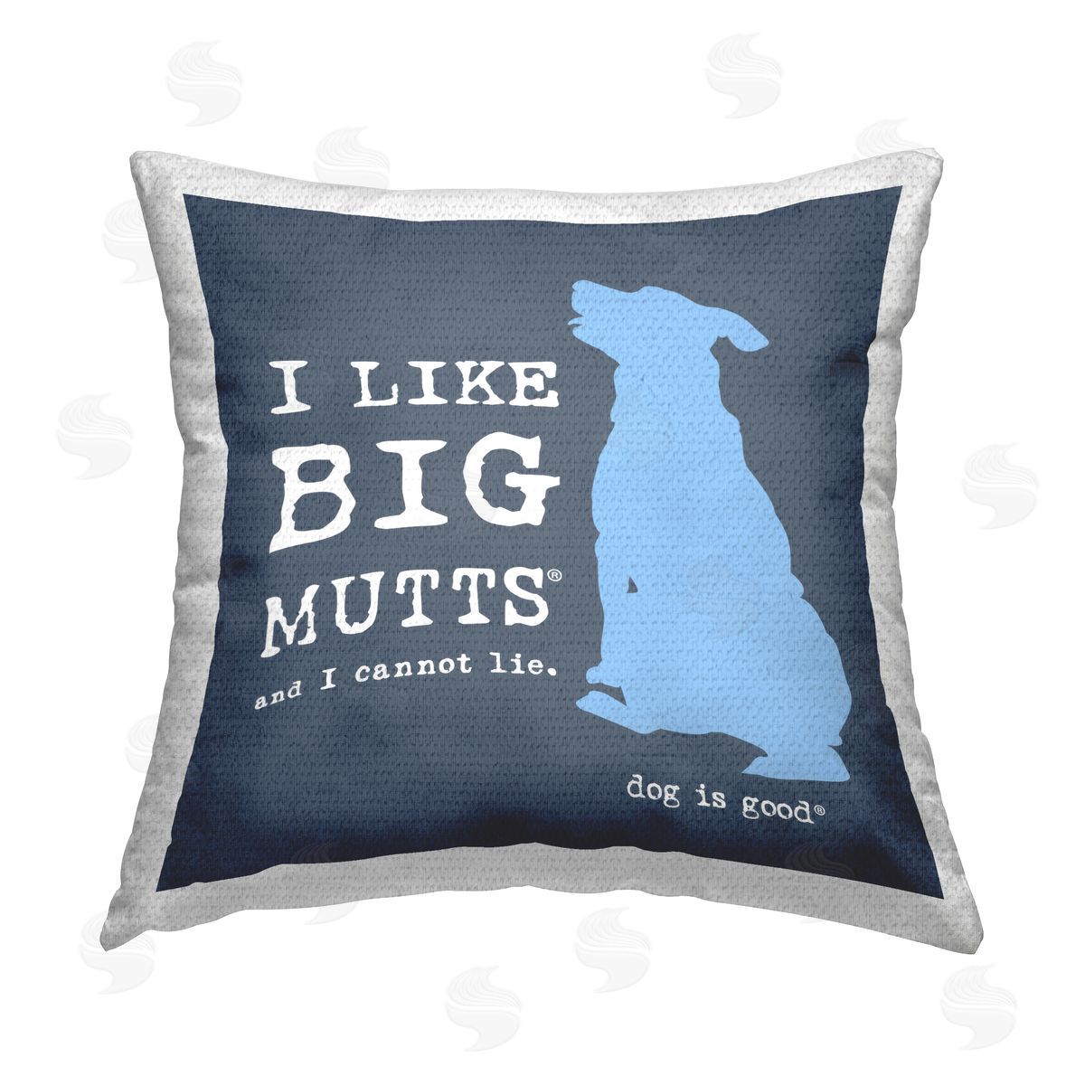 Dog Is Good Like Big Mutts Pet Humor Outdoor Quick-Dry Polyester Printed Throw Pillow