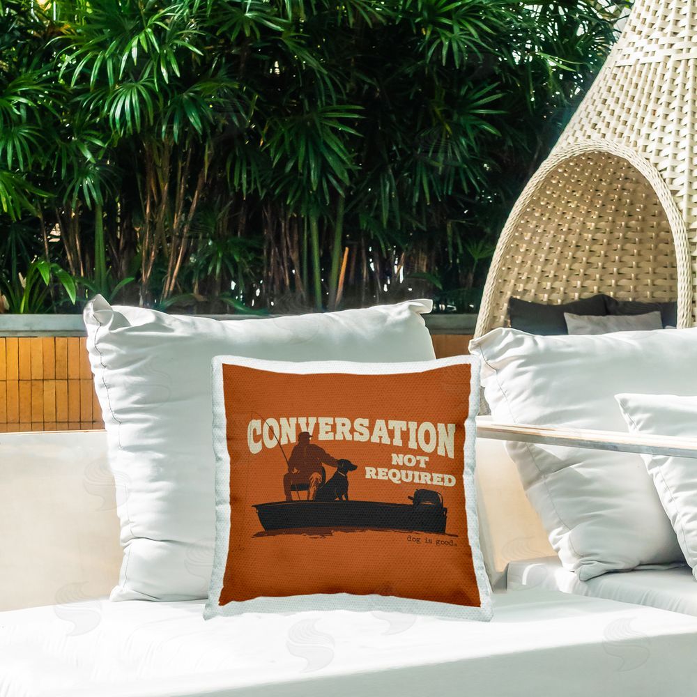 Dog Is Good Conversation Not Required Outdoor Quick-Dry Polyester Printed Throw Pillow in Back Yard
