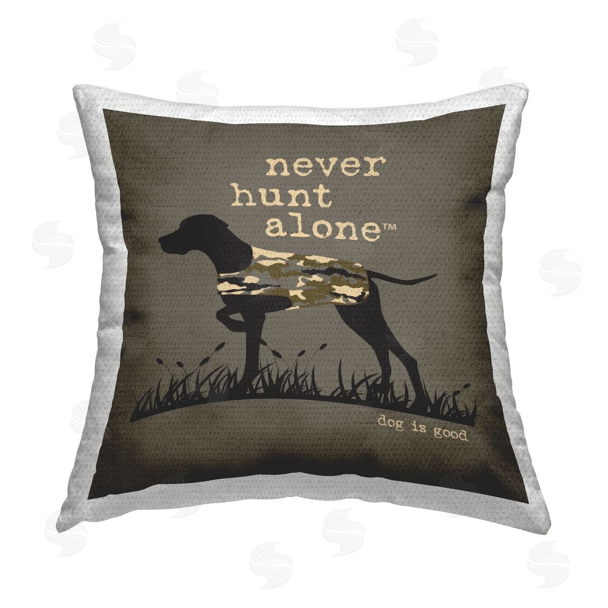 Dog Is Good Never Hunt Alone Dog Outdoor Quick-Dry Polyester Printed Throw Pillow