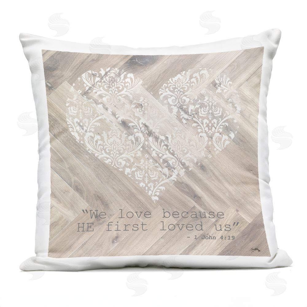 Elizabeth Medley He Loved Us First Outdoor Printed Throw Pillow