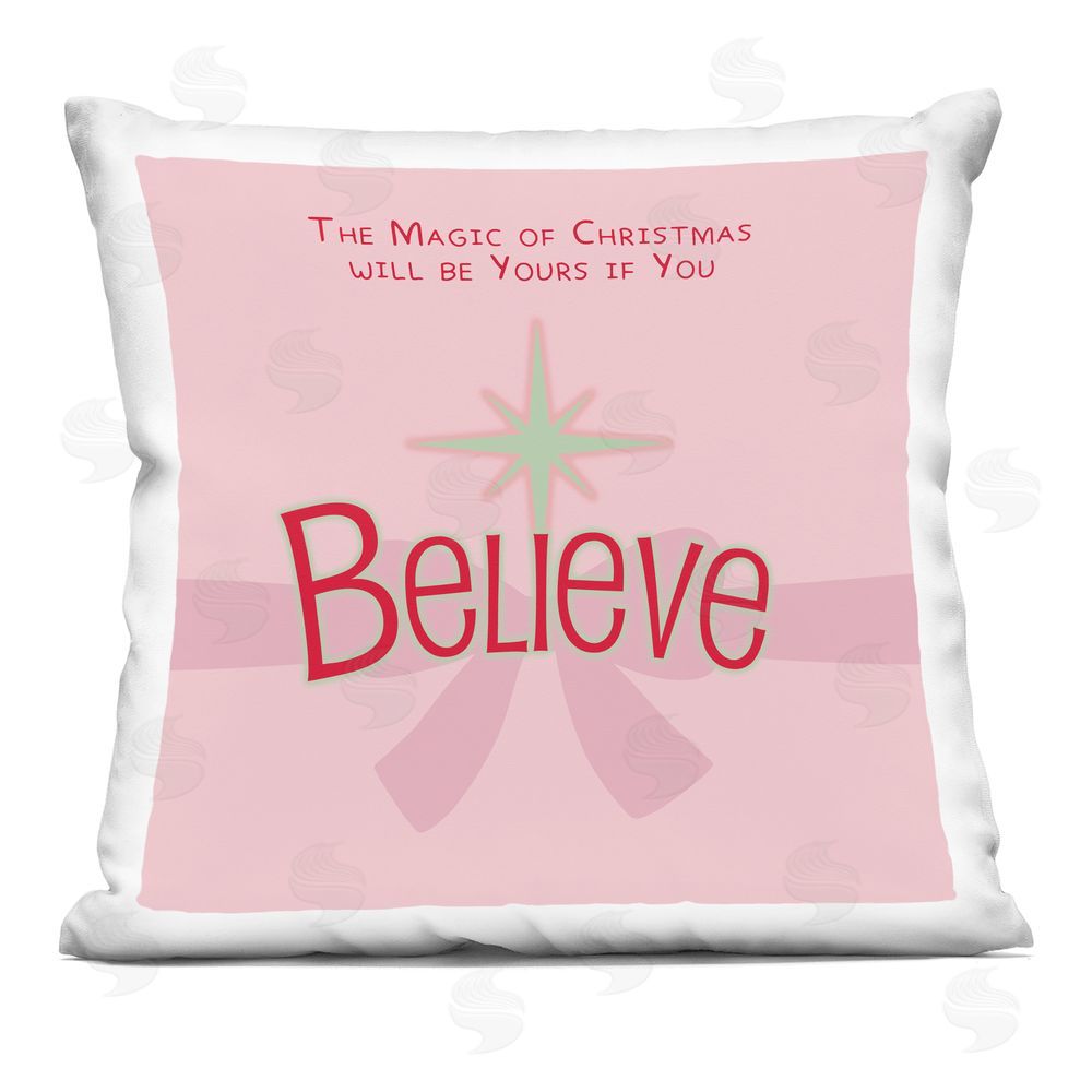 Lauren Rader Magic Of Christmas Believe Square Printed Throw Pillow