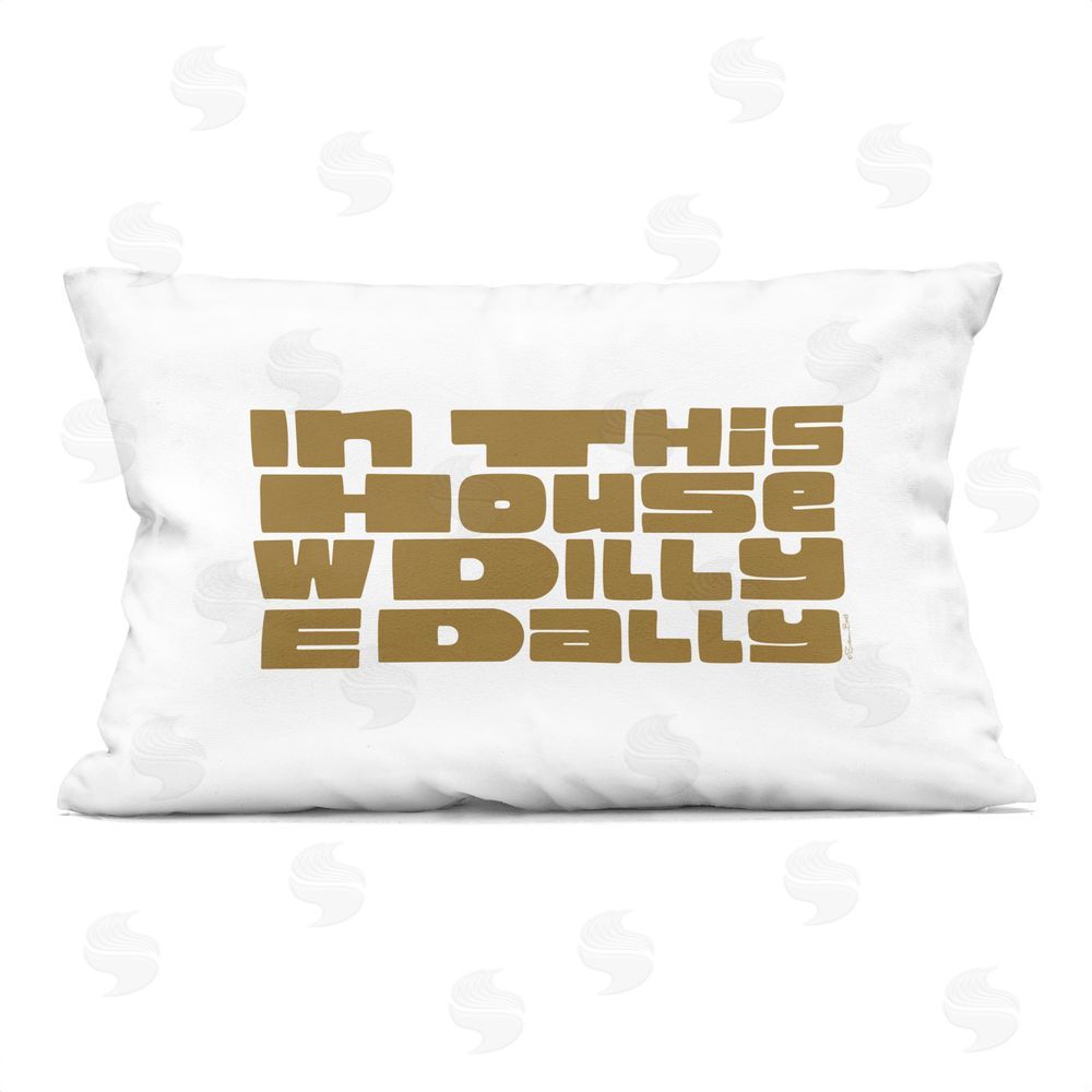 Susan Ball We Dilly Dally Family Phrase Indoor Plush Polyester Lumbar Pillow