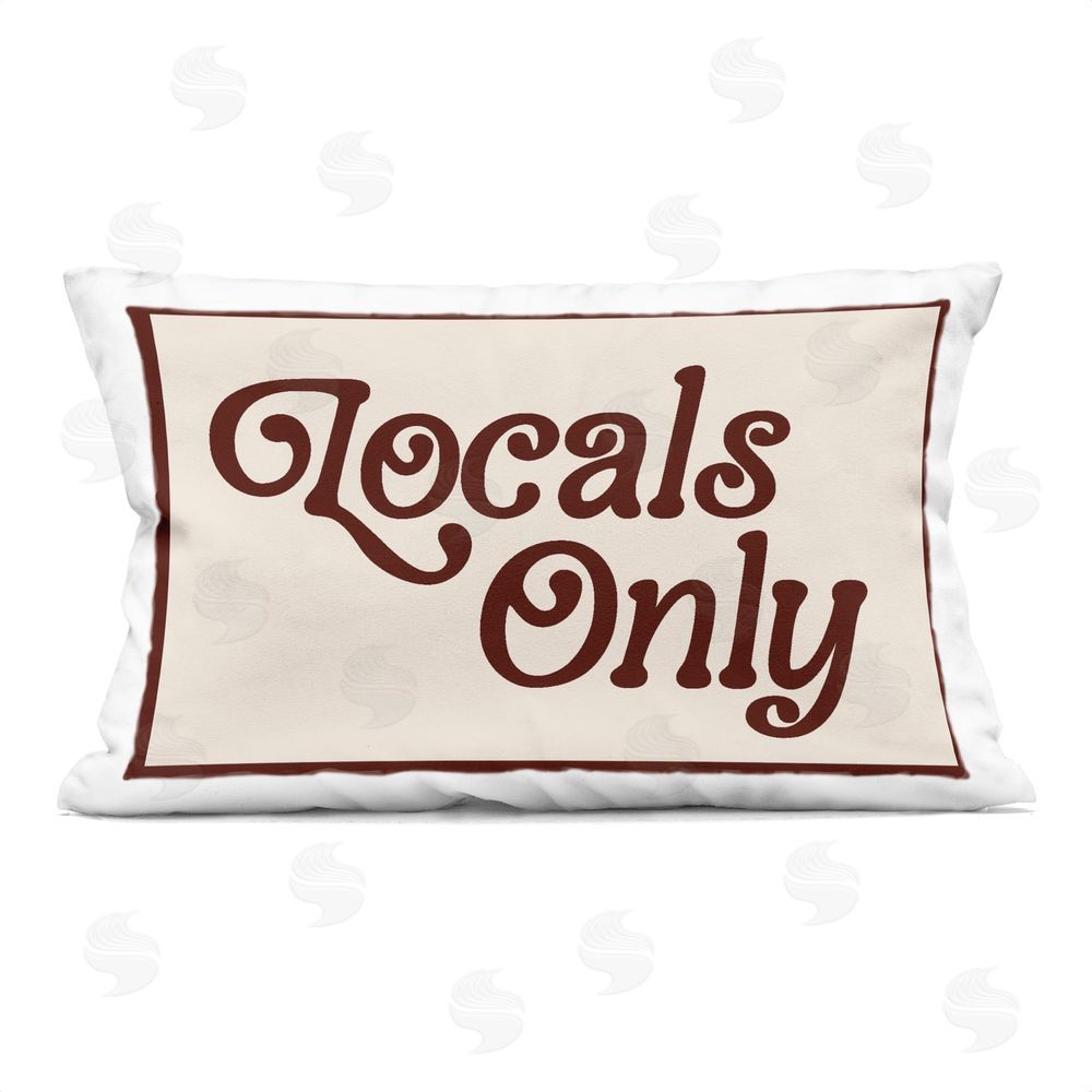 Lil' Rue Vintage Locals Only Message Indoor Plush Polyester Lumbar Pillow