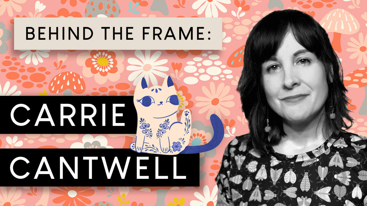 Behind the Frame artist interview graphic featuring Carrie Cantwell with a colorful floral pattern and whimsical cat illustration.