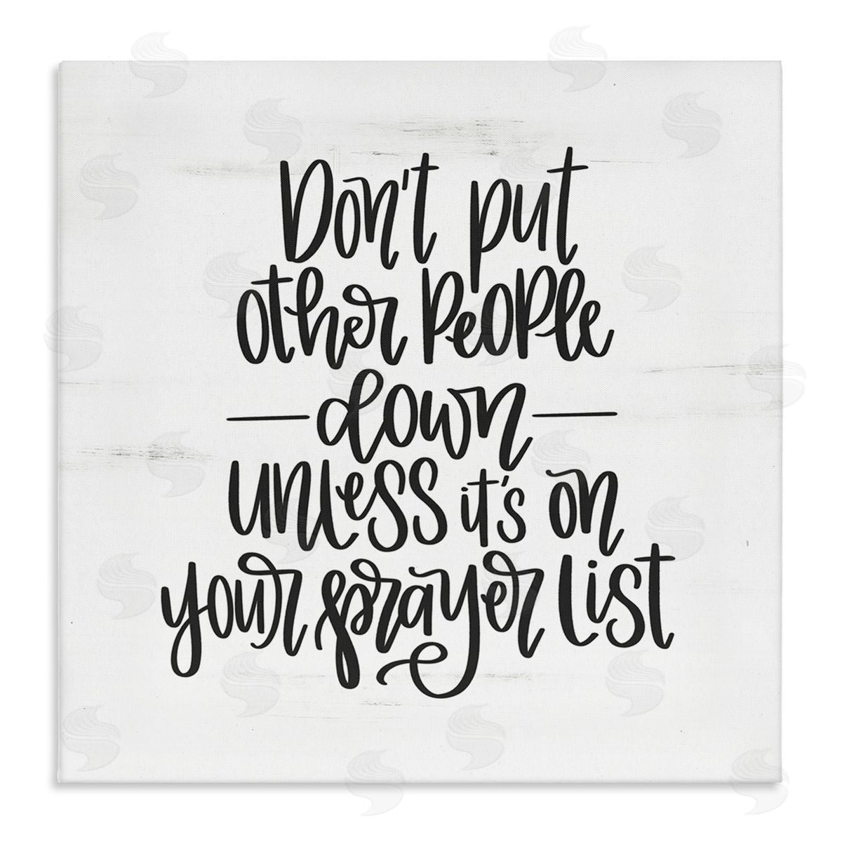 Don't Put Others Down Inspirational Canvas Wall Art, Home Decor by Imperfect Dust