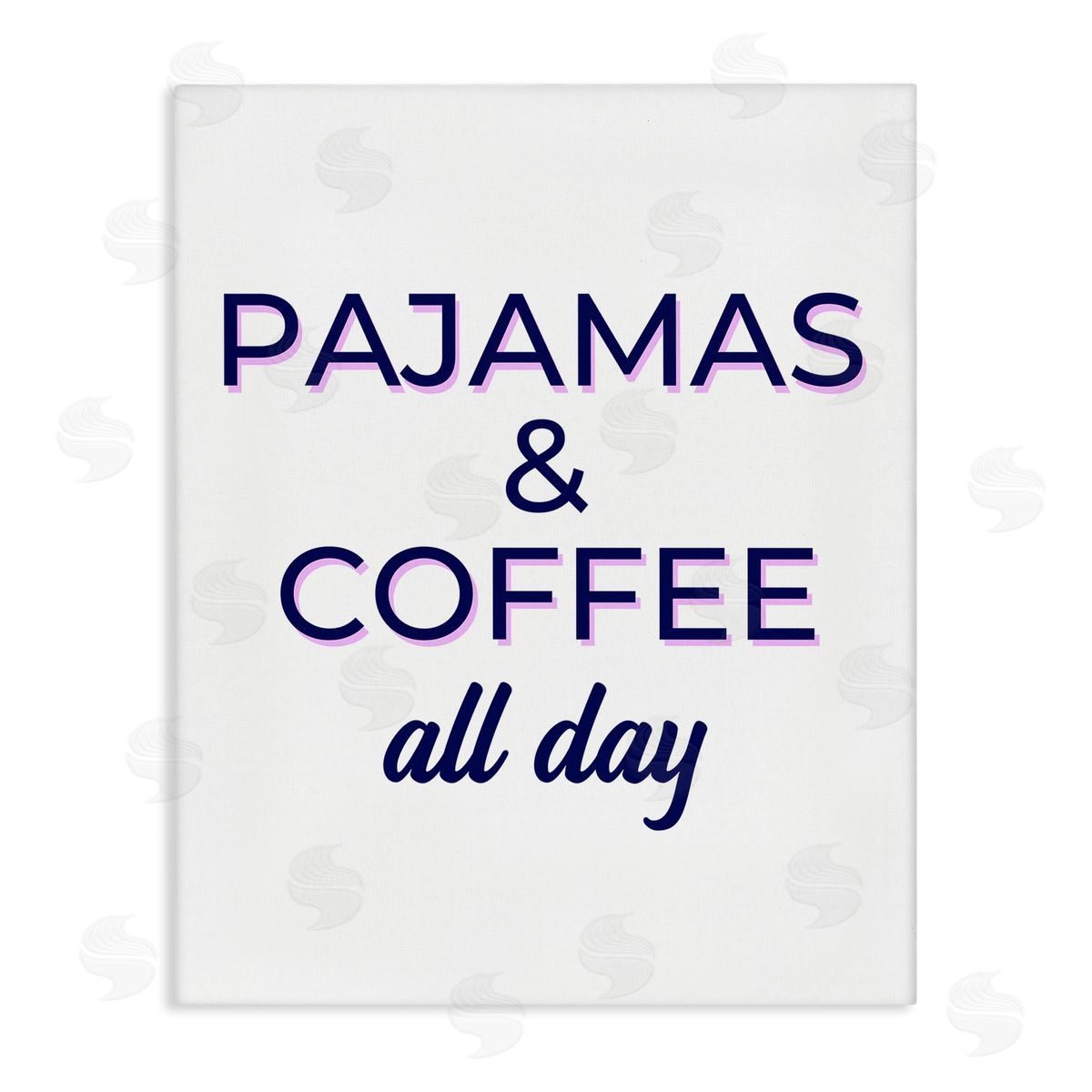 Pajamas and Coffee All Day Canvas Wall Art, Home Decor by Anna Quach