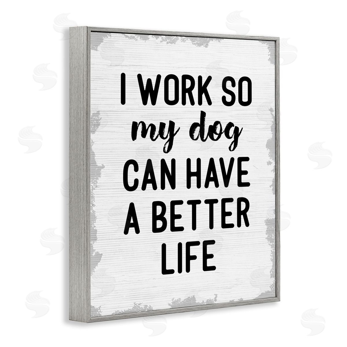 Work for My Dog Funny Grey Frame Print Wall Art, Home Decor by Stupell Studio