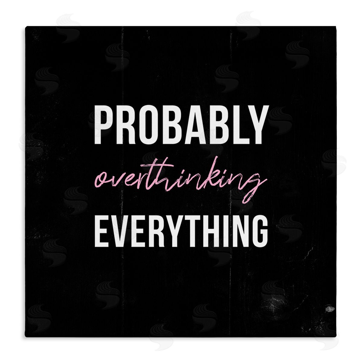 Probably Over Thinking Everything Canvas Wall Art, Home Decor by Stupell Studio