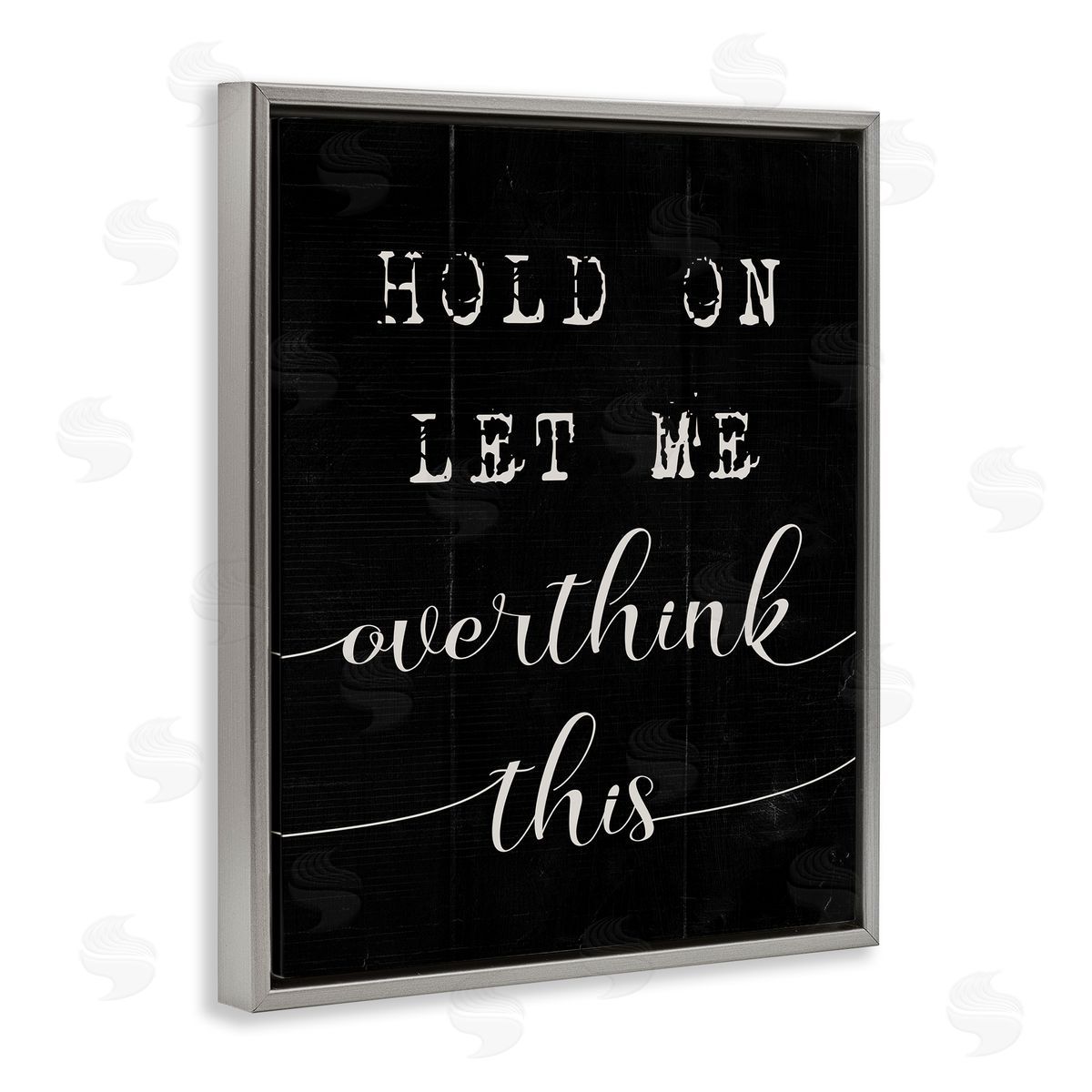 Hold On Let Me Overthink This Grey Floating Frame Canvas Wall Art, Home Decor by Stupell Studio