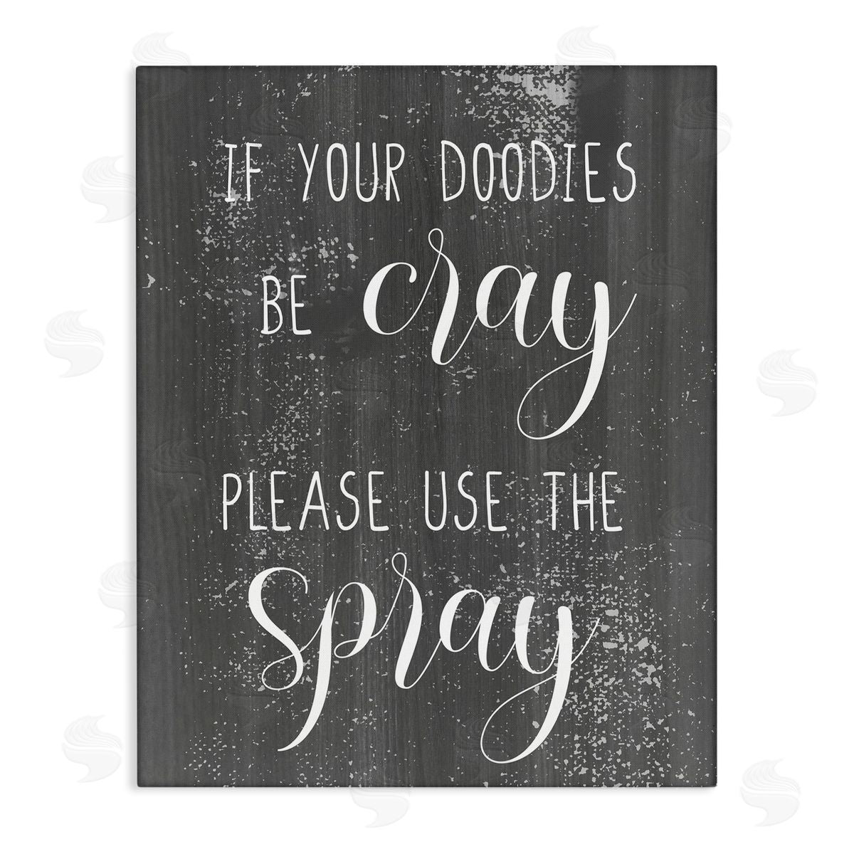 If Your Doodies Be Cray Canvas Wall Art, Home Decor by Stupell Studio
