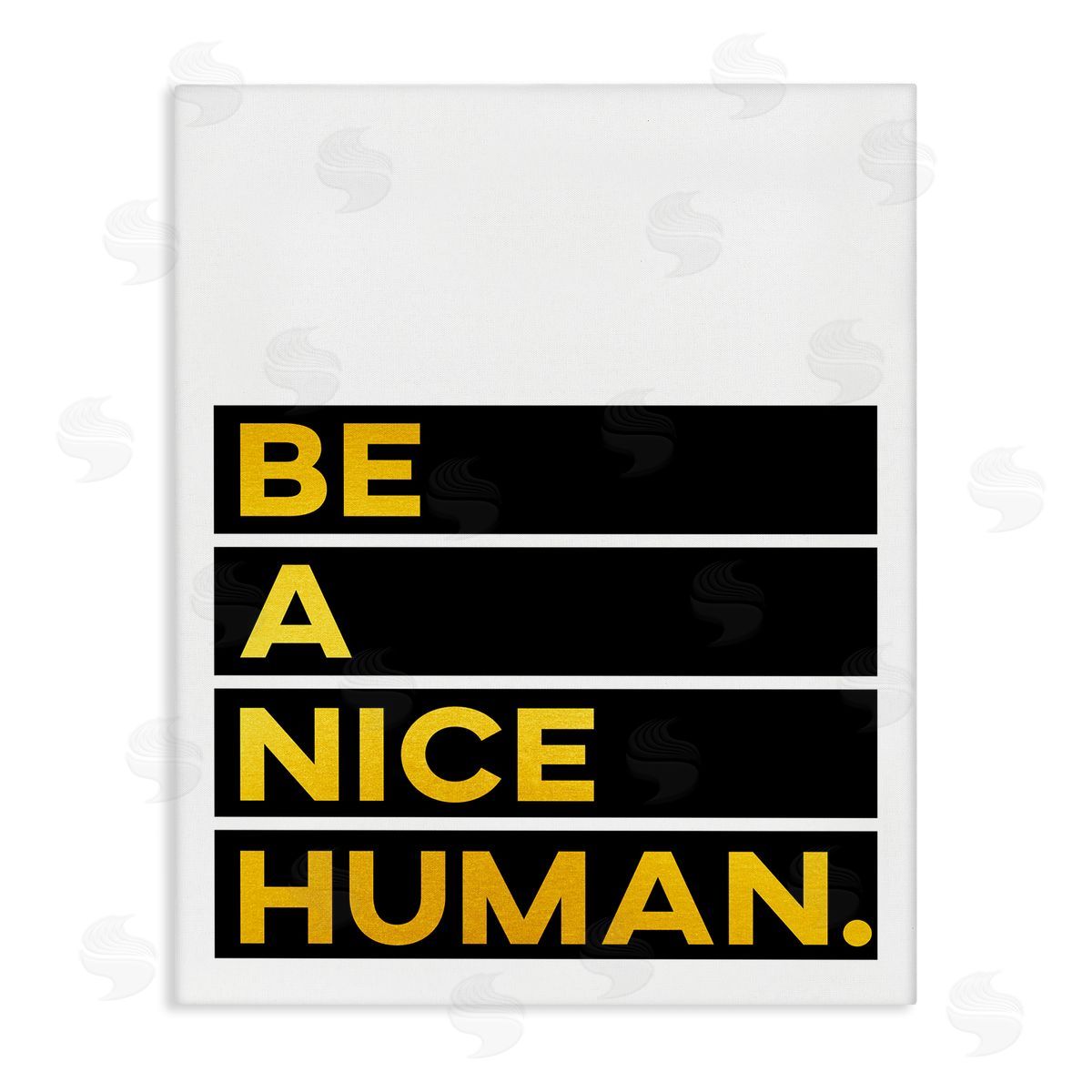 Be a Nice Human Canvas Wall Art, Home Decor by Seven Trees