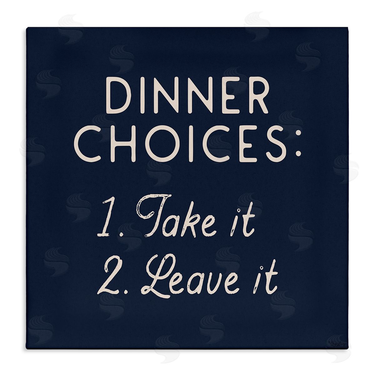 Gigi Louise Dinner Choices Take or Leave It Canvas Wall Art