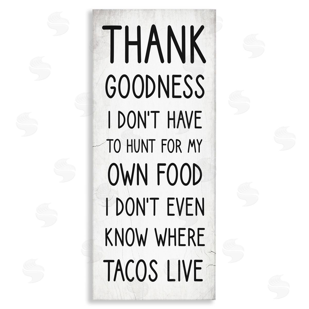 Stupell Studio Hunt For Tacos Funny Phrase Canvas Wall Art