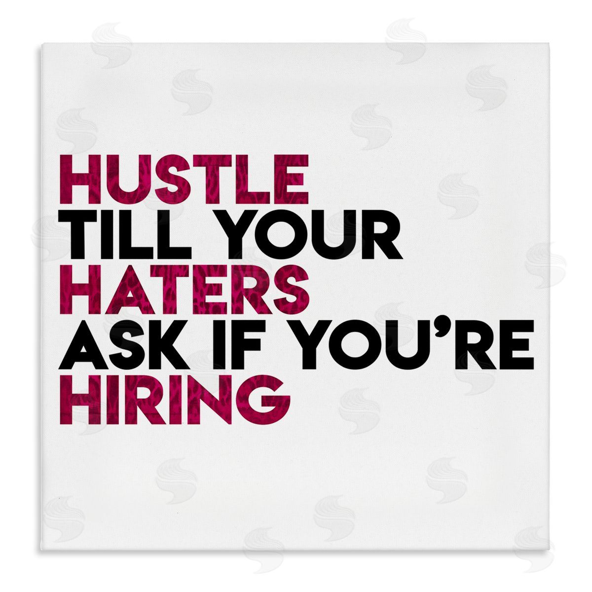 Milli Villa Hustle Till Haters Hire Motivational Pink Canvas Wall Art