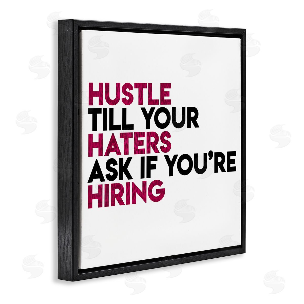 Milli Villa Hustle Till Haters Hire Motivational Pink Black Floater Frame Canvas Art