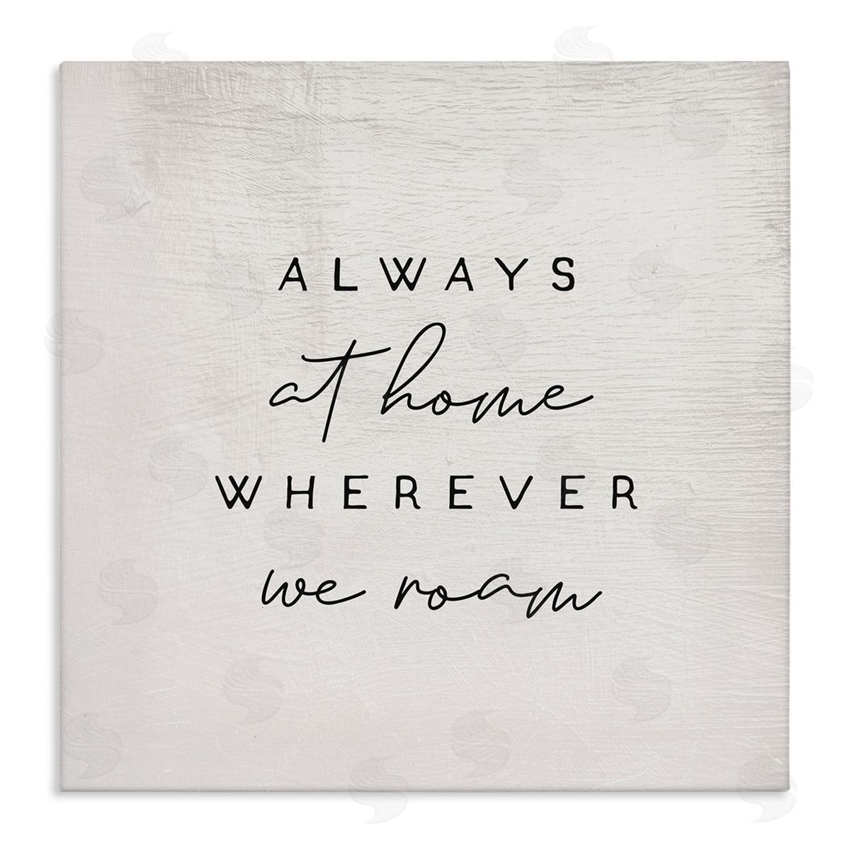 Stupell Studio Home Wherever We Roam Rustic Design Canvas Wall Art