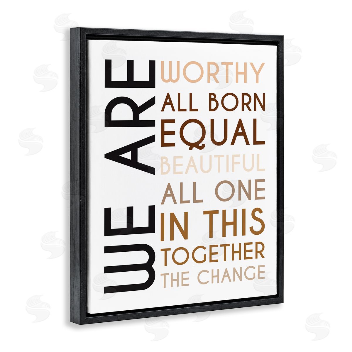 Tenisha Proctor We Are Worthy Inspirational Phrase Equality Statement Black Floater Frame Canvas Art