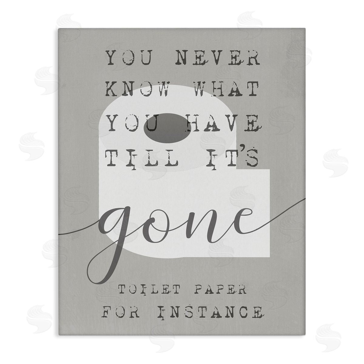 Stupell Studio Toilet Paper Till It's Gone Phrase Bathroom TP Design Canvas Wall Art