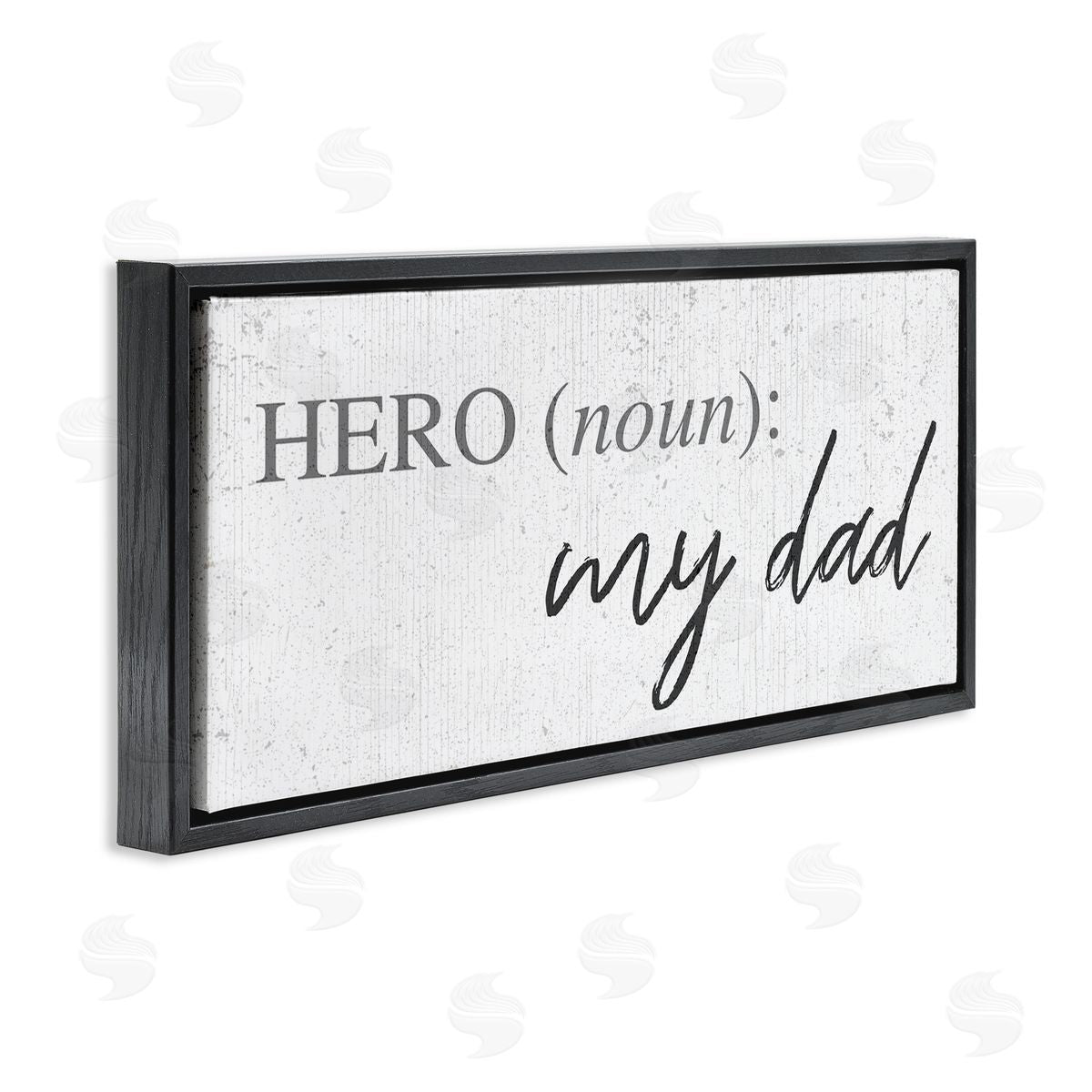 Stupell Studio Hero Definition Dad Appreciation Family Phrase Black Floater Frame Canvas Art