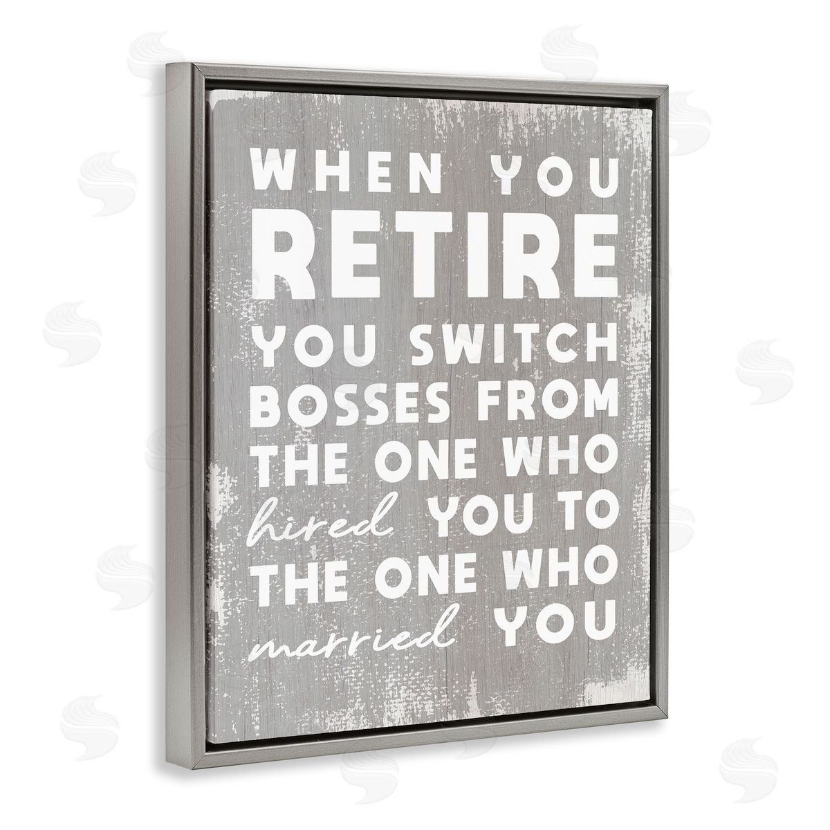 Stupell Studio Retirement Married New Boss Humor Distressed Grey Gray Floater Frame Canvas Art