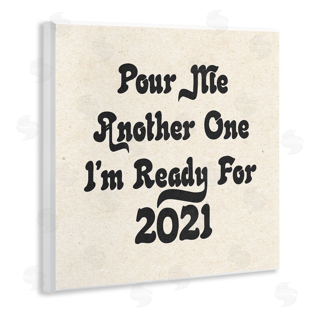 Stupell Studio Retro Pour Me Another 2021 Quote Soft Pattern Wall Plaque Art