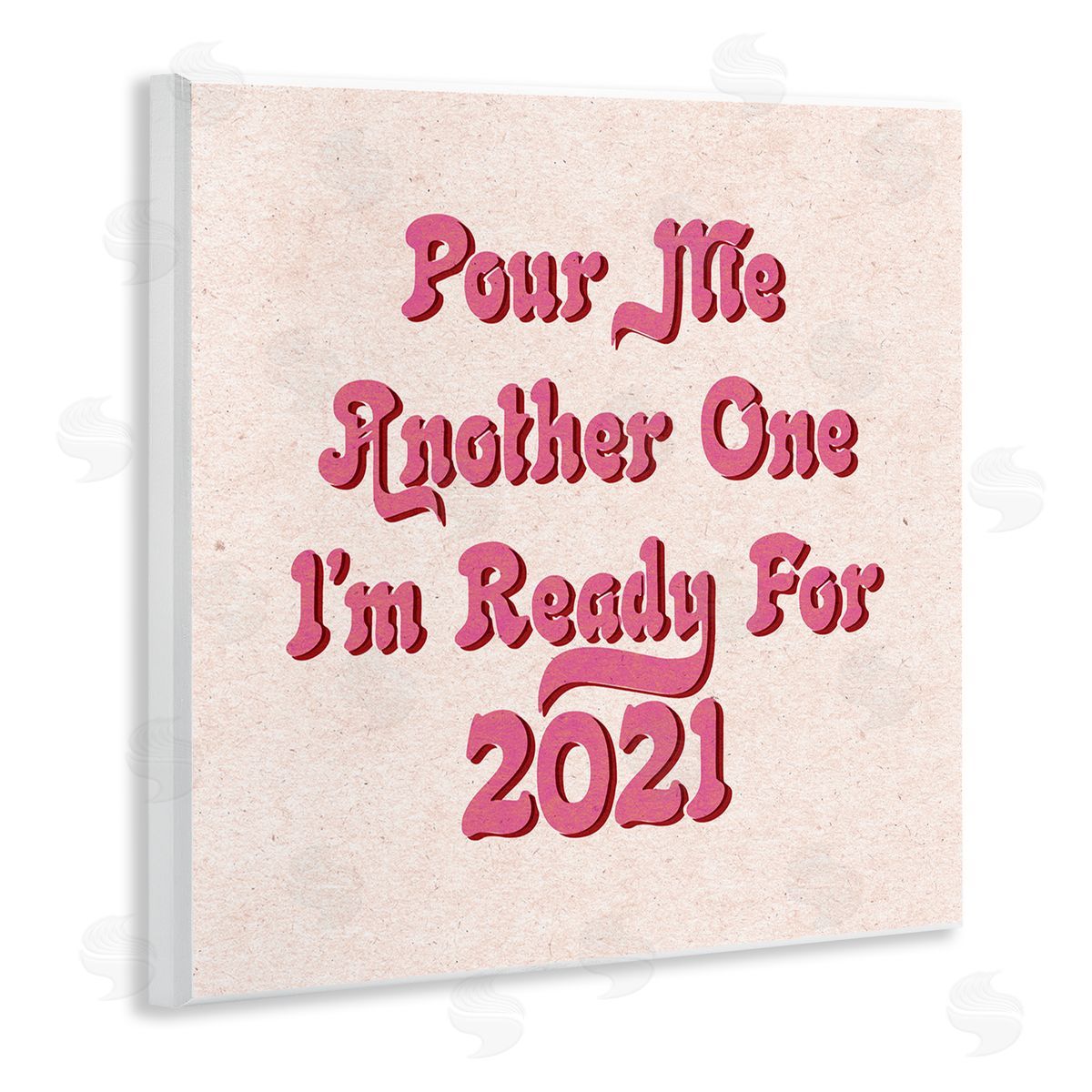 Stupell Studio Retro Pink Pour Me Another One 2021 Funny Phrase Wall Plaque Art