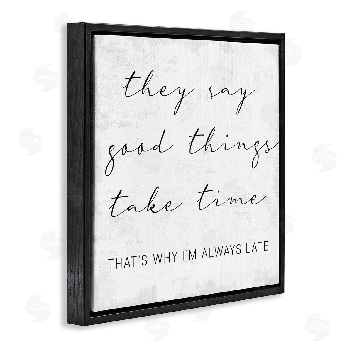Stupell Studio Good Things Always Late Phrase Beauty Inspirational Black Floater Frame Canvas Art