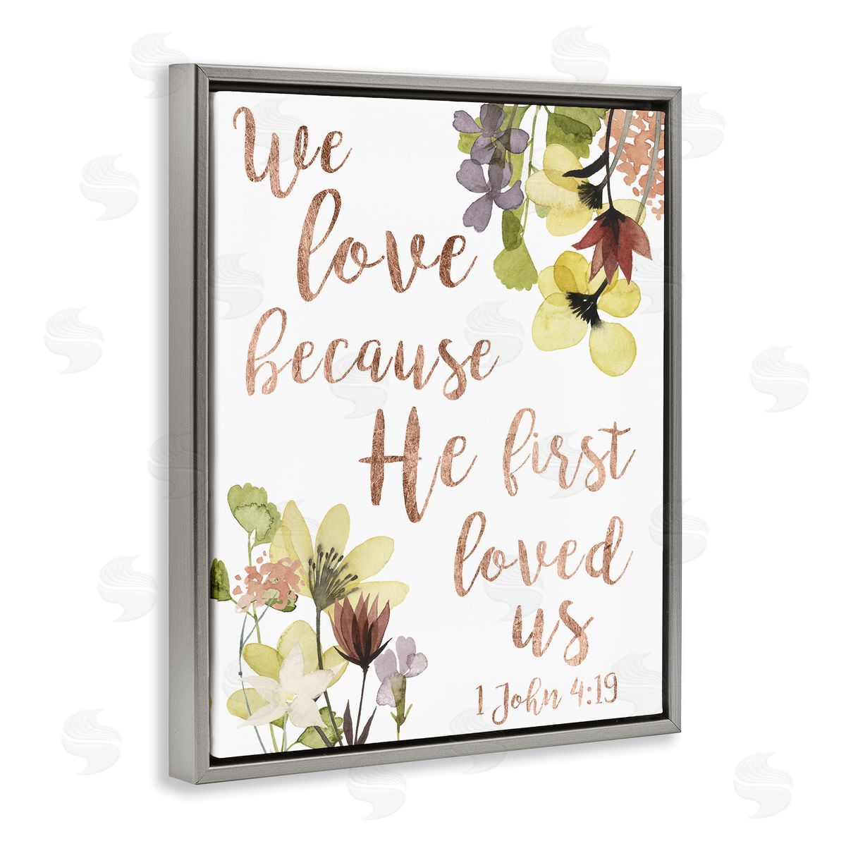 Studio W We Love Because Proverbs John 4:19 Florals Gray Floater Frame Canvas Art