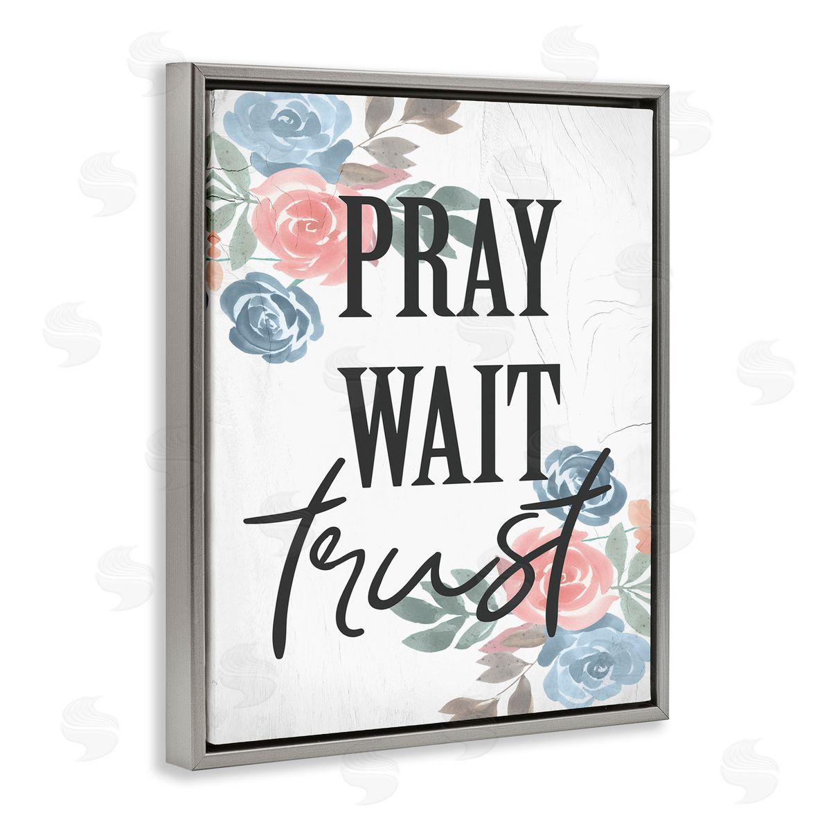 Stupell Studio Pray Wait Trust Phrase Blue Pink Roses