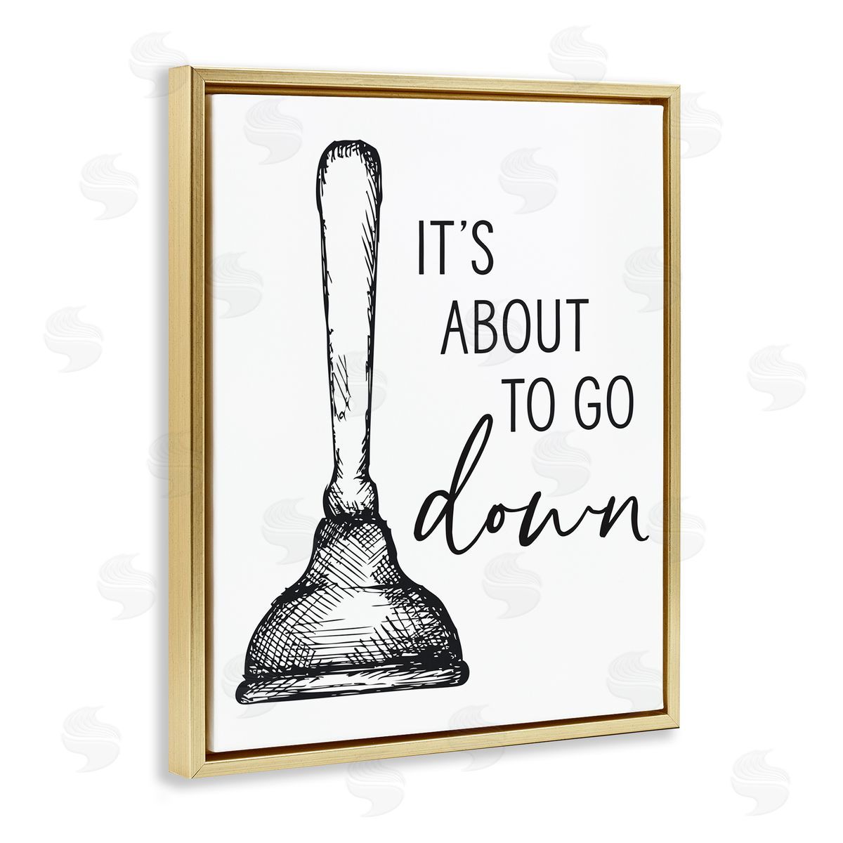 Lettered and Lined About To Go Down Phrase Humor Toilet Plunger